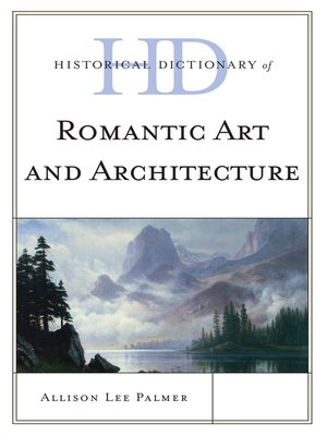 Historical Dictionary of Romantic Art and Architecture - ebook